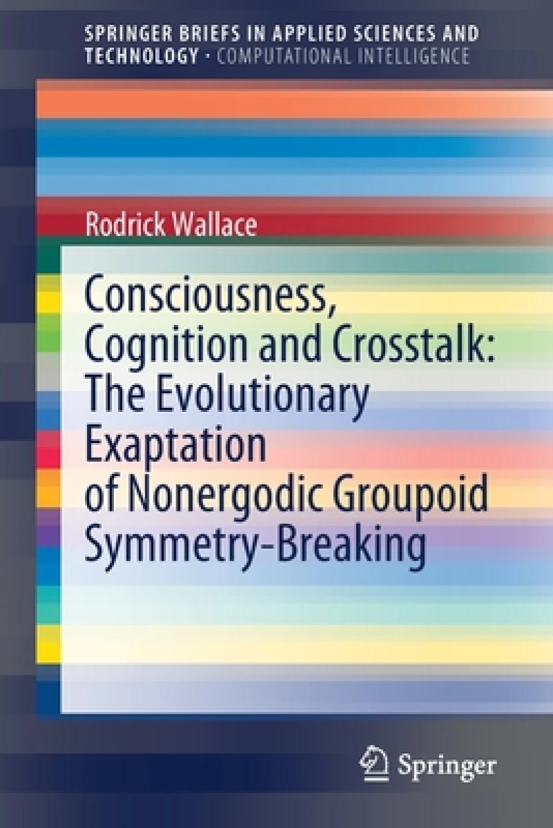 Consciousness, Cognition and Crosstalk