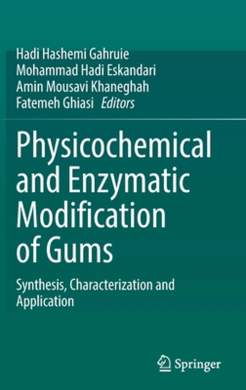 Physicochemical and Enzymatic Modification of Gums