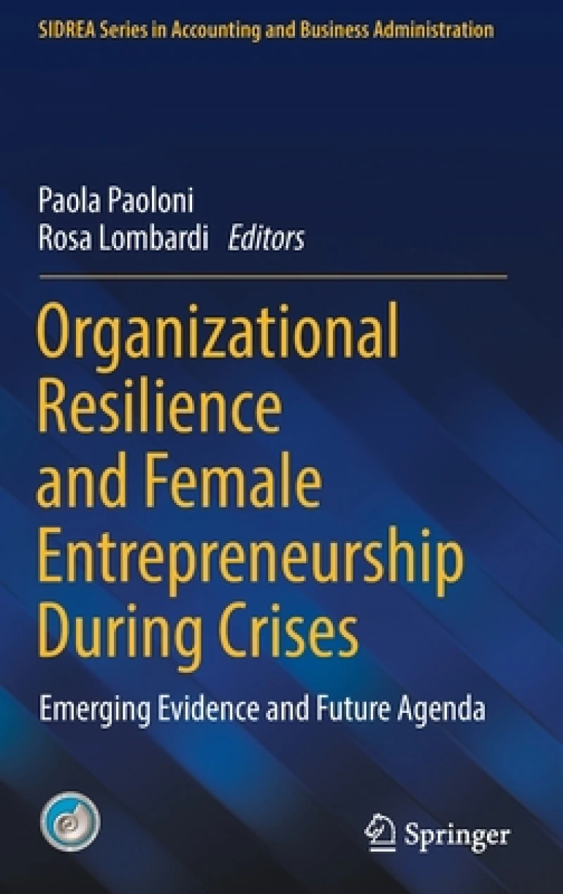 Organizational Resilience and Female Entrepreneurship During Crises
