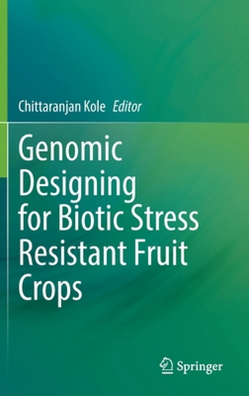 Genomic Designing for Biotic Stress Resistant Fruit Crops