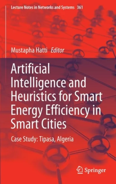 Artificial Intelligence and Heuristics for Smart Energy Efficiency in Smart Cities