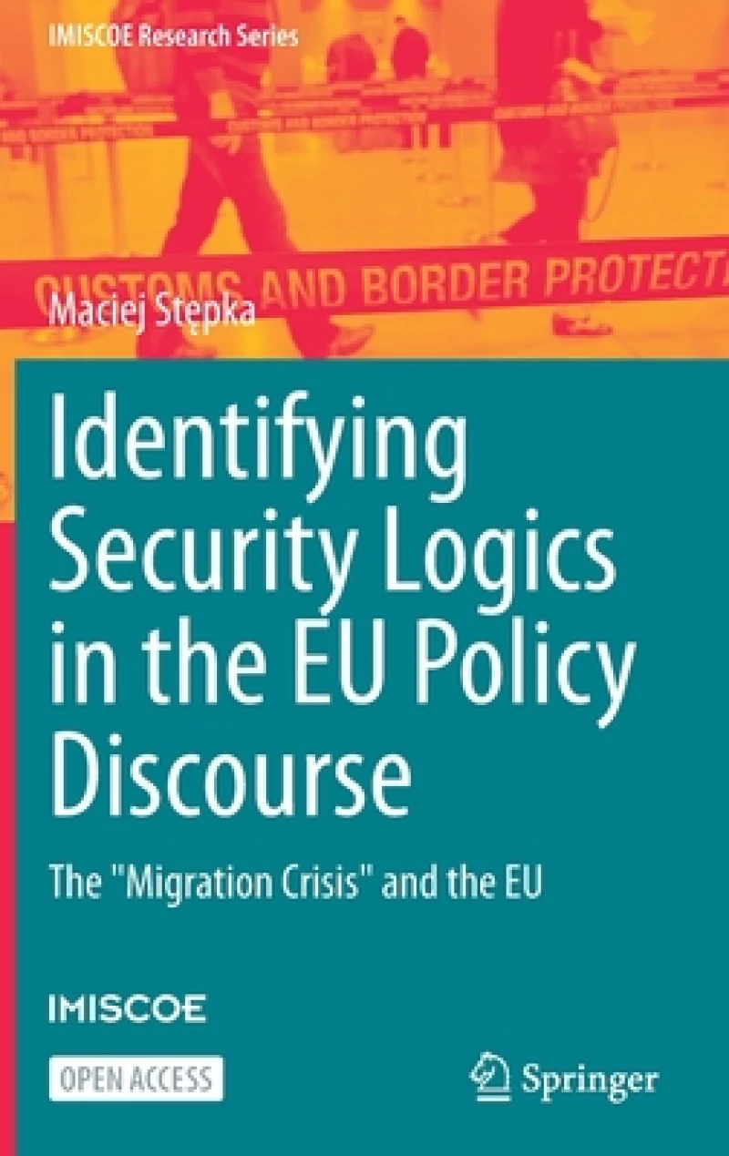 Identifying Security Logics in the EU Policy Discourse