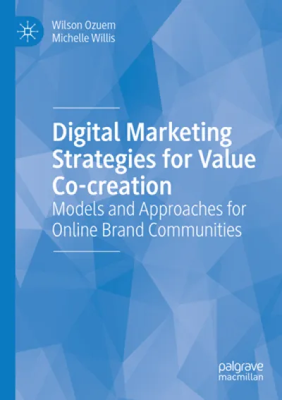 Digital Marketing Strategies for Value Co-creation