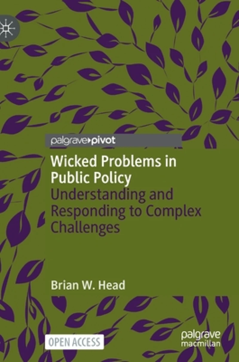 Wicked Problems in Public Policy
