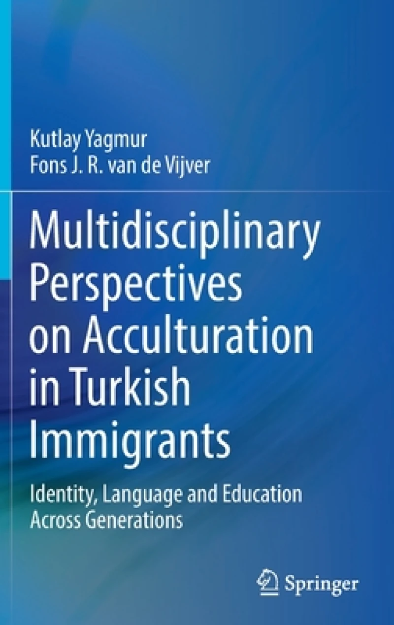 Multidisciplinary Perspectives on Acculturation in Turkish Immigrants
