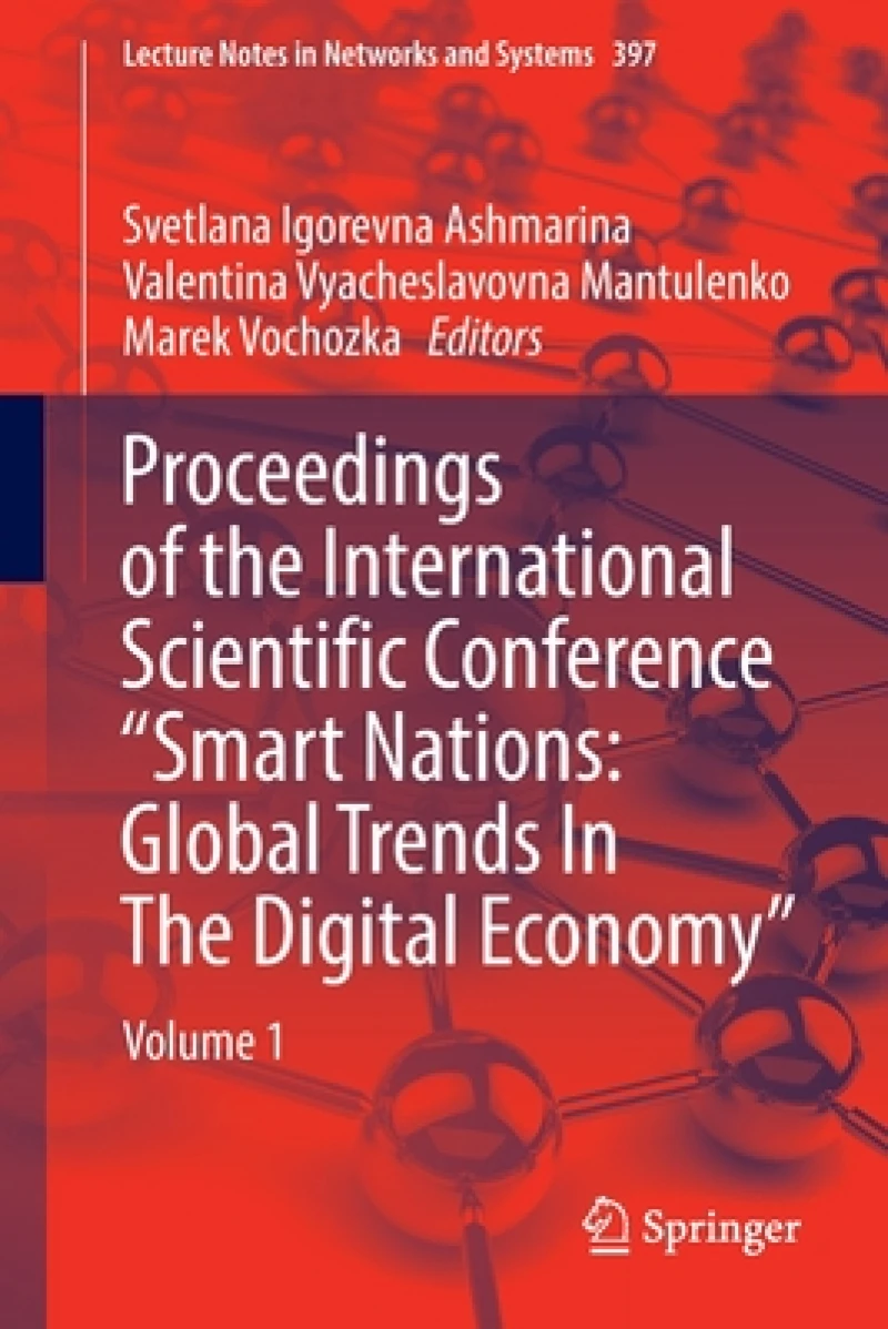 Proceedings of the International Scientific Conference “Smart Nations: Global Trends In The Digital Economy”