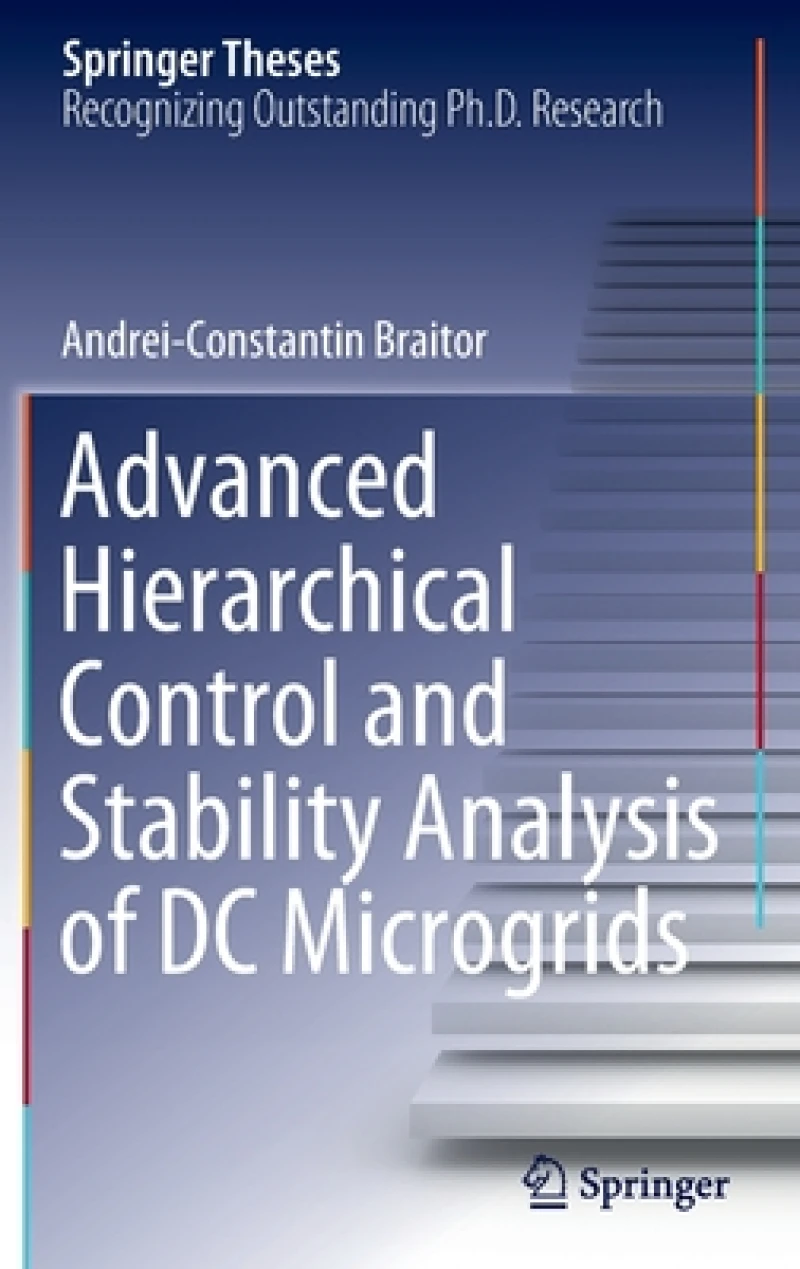 Advanced Hierarchical Control and Stability Analysis of DC Microgrids