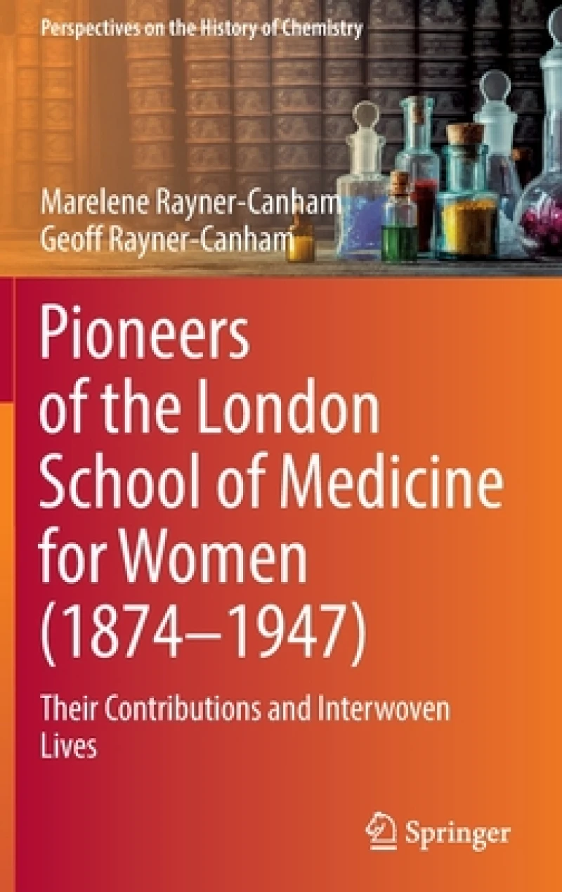 Pioneers of the London School of Medicine for Women (1874-1947)