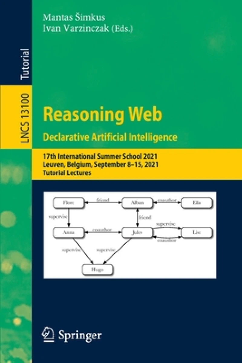 Reasoning Web. Declarative Artificial Intelligence
