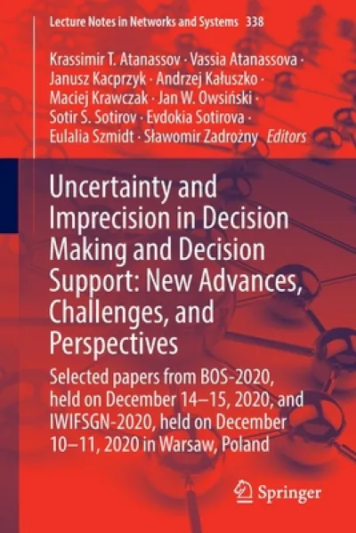 Uncertainty and Imprecision in Decision Making and Decision Support: New Advances, Challenges, and Perspectives
