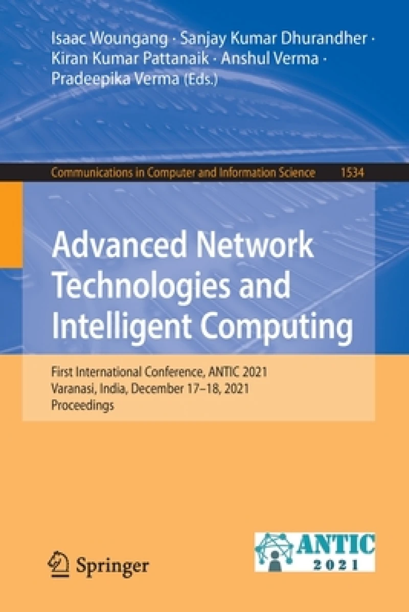 Advanced Network Technologies and Intelligent Computing