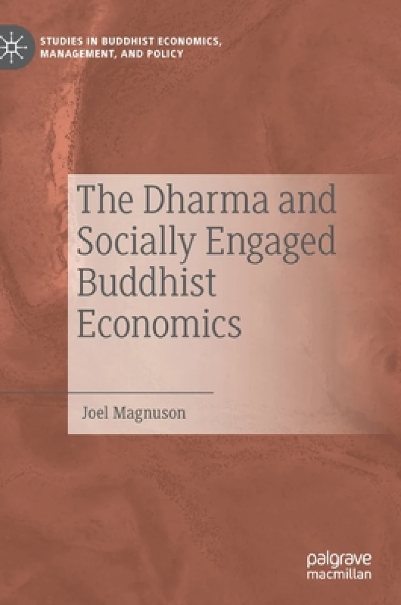 The Dharma and Socially Engaged Buddhist Economics