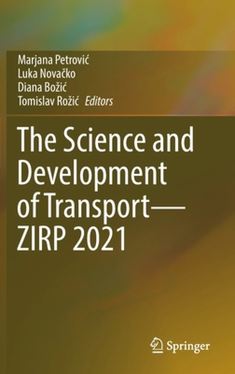 The Science and Development of Transport—ZIRP 2021