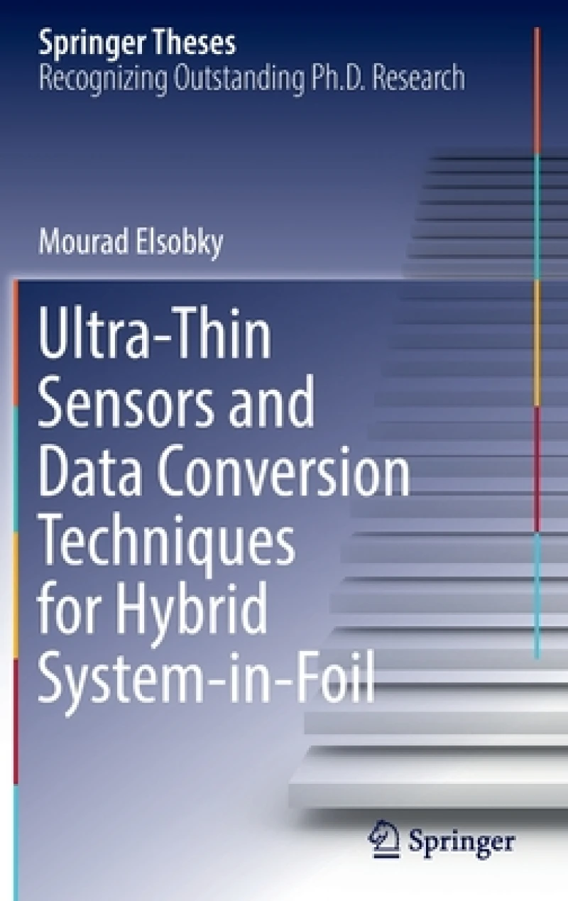 Ultra-Thin Sensors and Data Conversion Techniques for Hybrid System-in-Foil