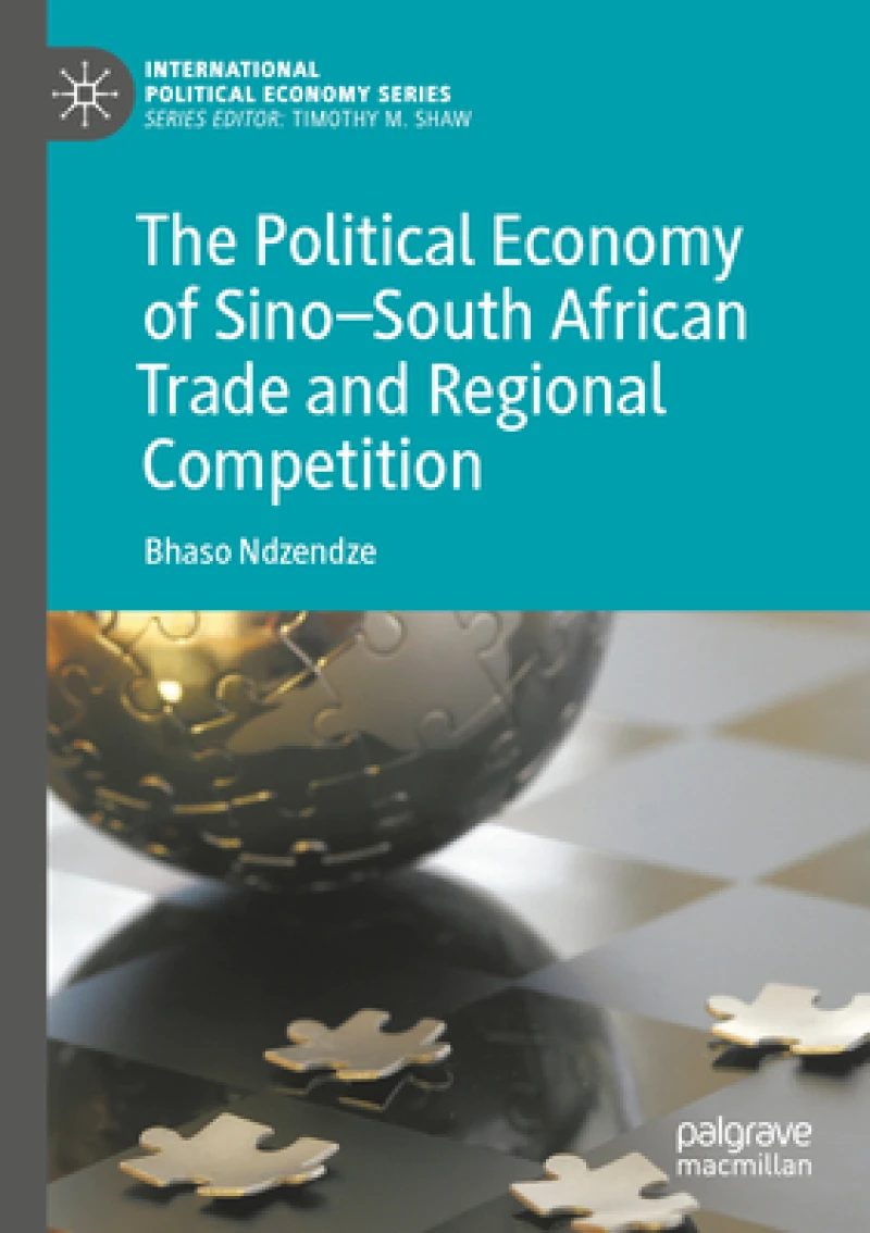 The Political Economy of Sino–South African Trade and Regional Competition