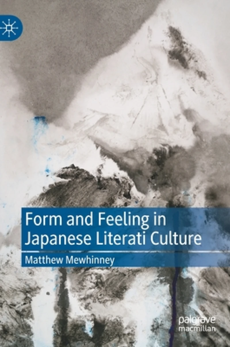 Form and Feeling in Japanese Literati Culture