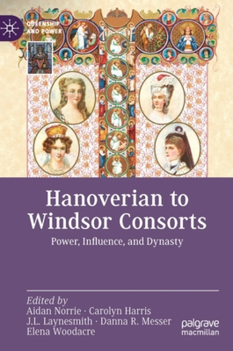 Hanoverian to Windsor Consorts