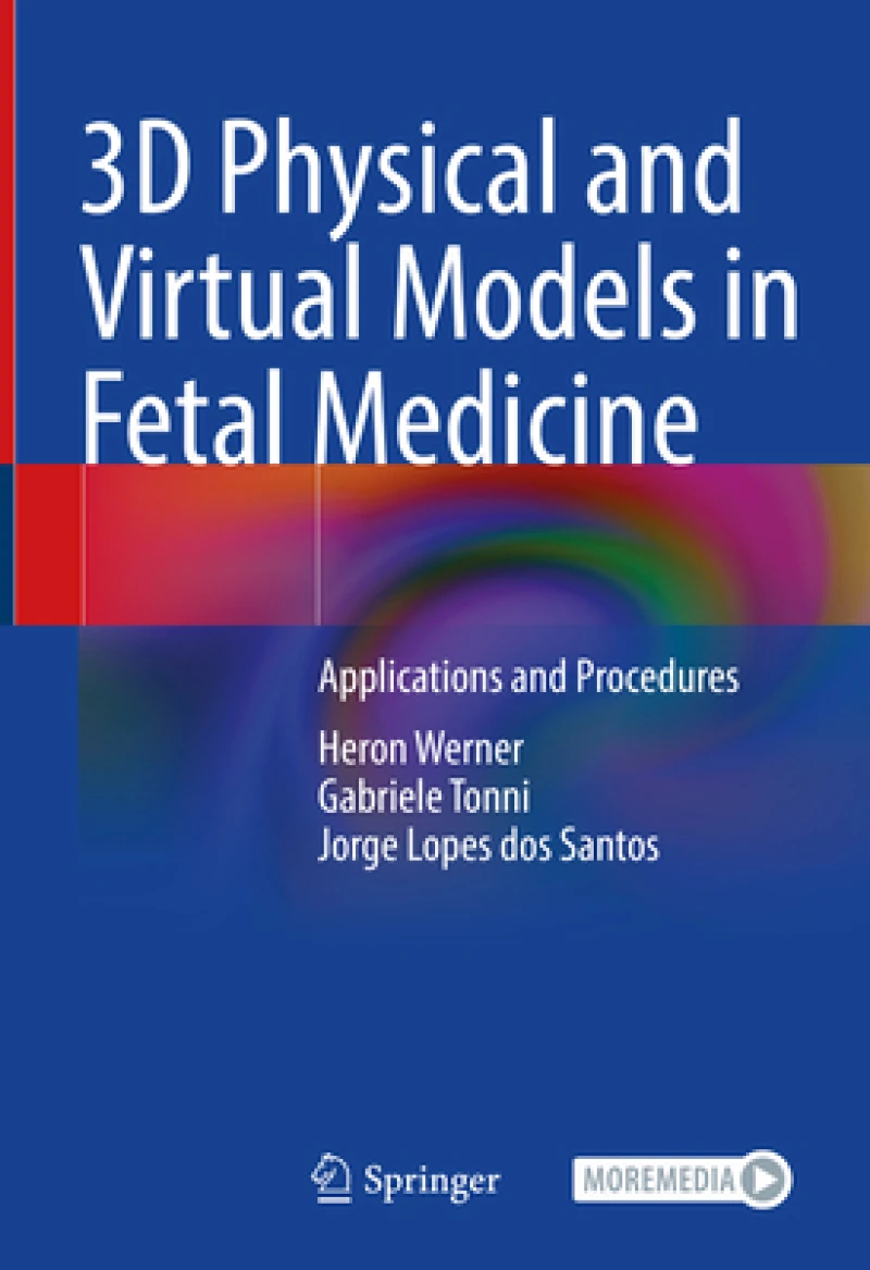 3D Physical and Virtual Models in Fetal Medicine