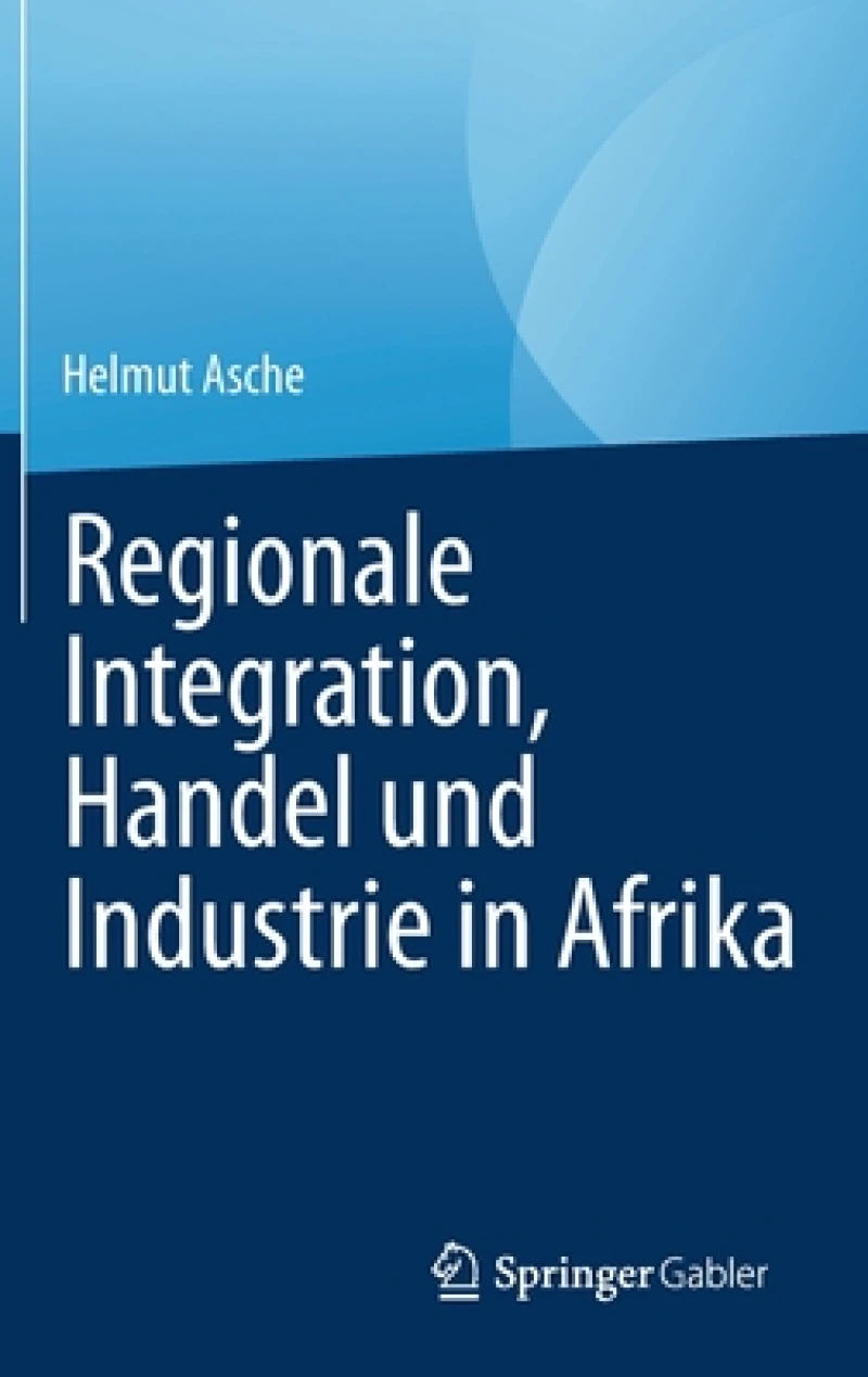 Regionale Integration, Handel und Industrie in Afrika