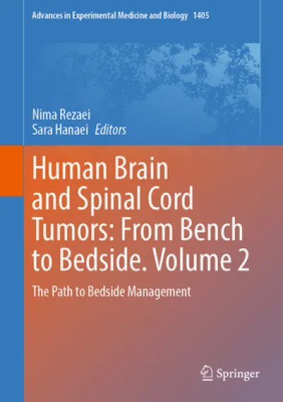 Human Brain and Spinal Cord Tumors: From Bench to Bedside. Volume 2