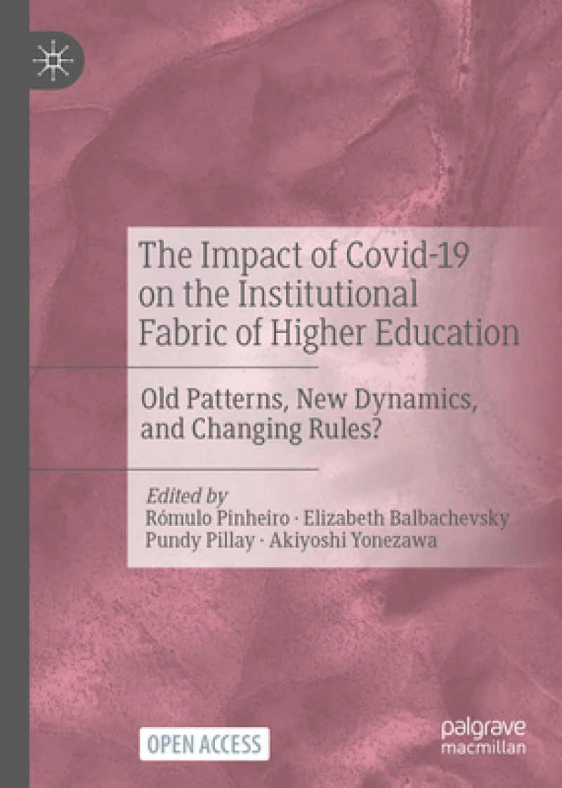 The Impact of Covid-19 on the Institutional Fabric of Higher Education