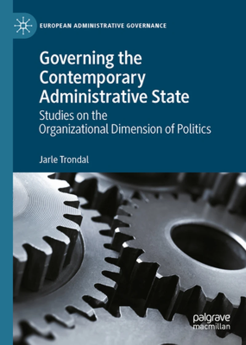 Governing the Contemporary Administrative State