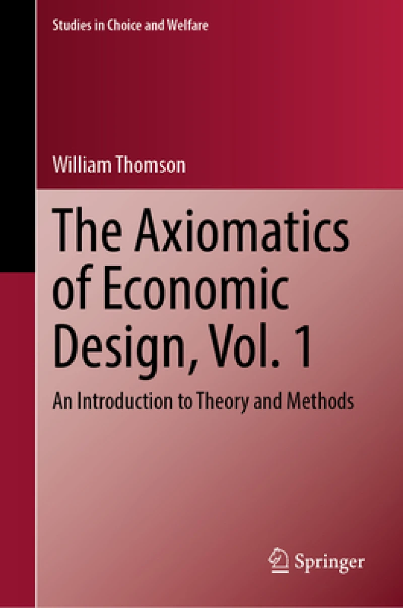 The Axiomatics of Economic Design, Vol. 1
