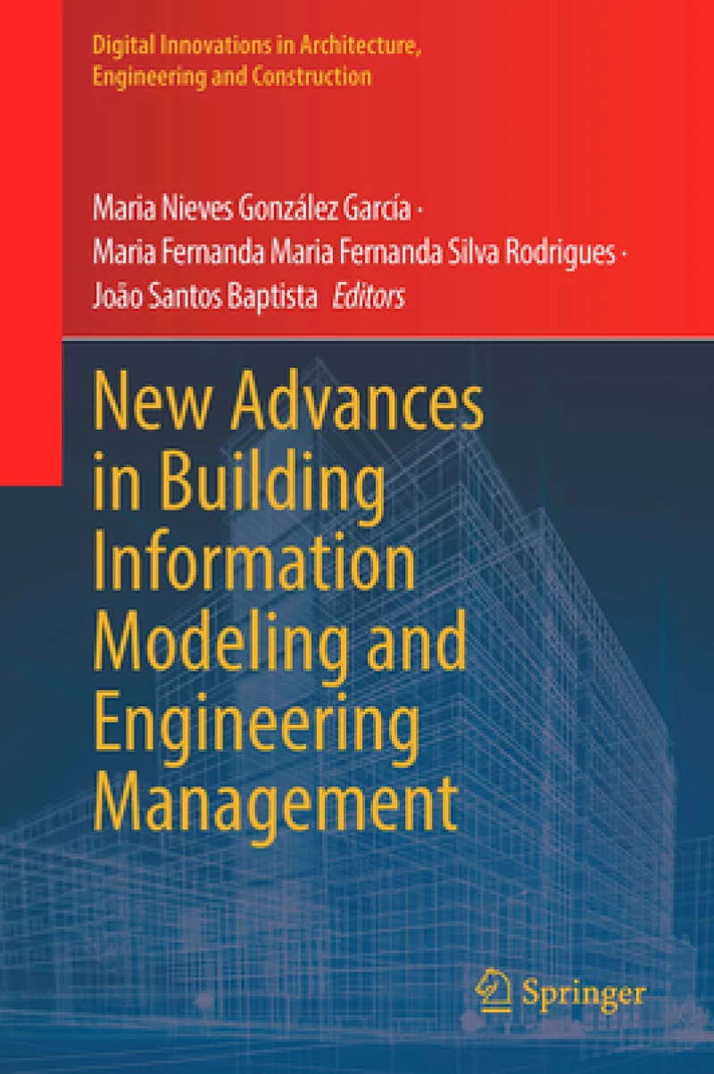New Advances in Building Information Modeling and Engineering Management