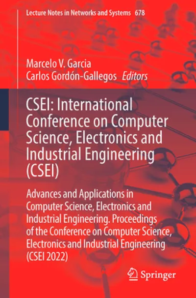 CSEI: International Conference on Computer Science, Electronics and Industrial Engineering (CSEI)