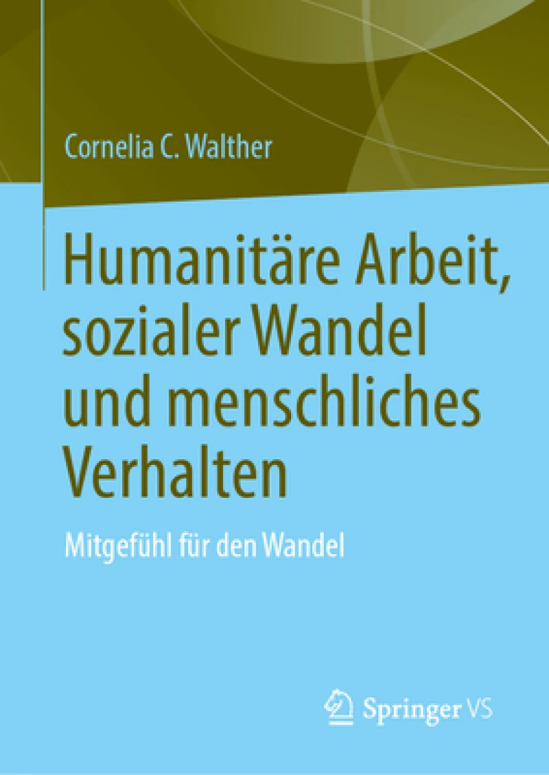 Humanitare Arbeit, sozialer Wandel und menschliches Verhalten