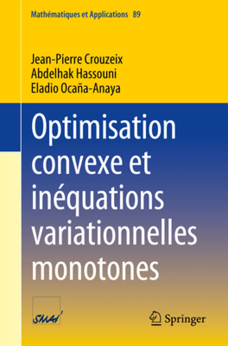Optimisation convexe et inequations variationnelles monotones