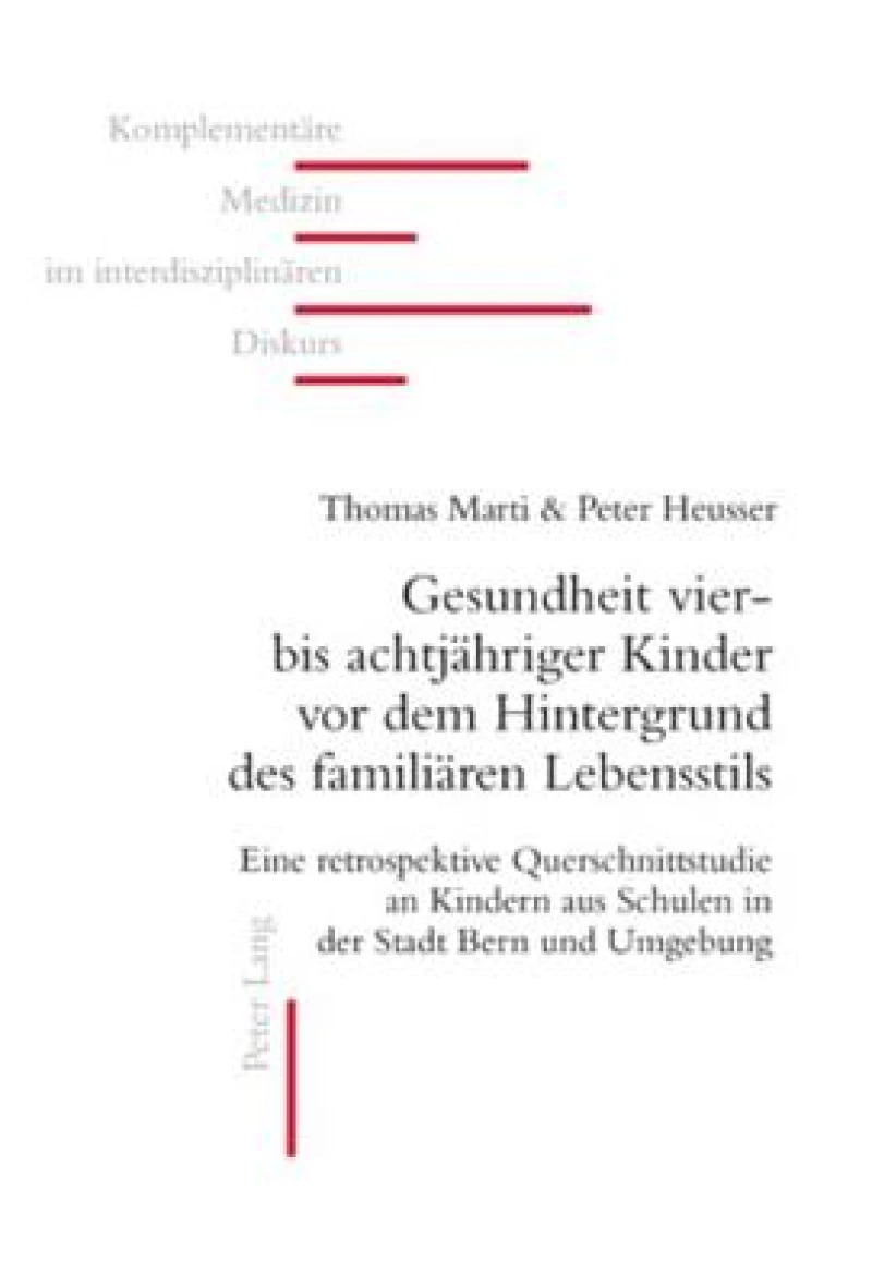 Gesundheit vier- bis achtjaehriger Kinder vor dem Hintergrund des familiaeren Lebensstils