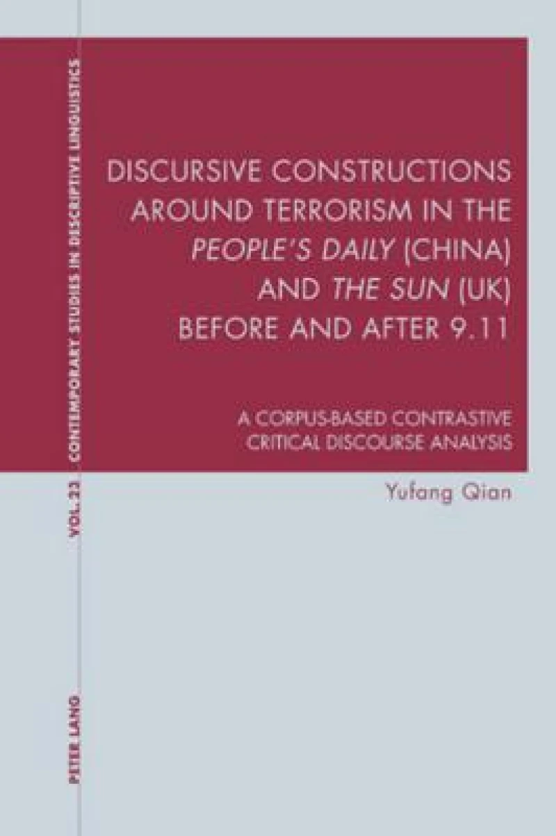 Discursive Constructions around Terrorism in the "People’s Daily" (China) and "The Sun" (UK) before and after 9.11