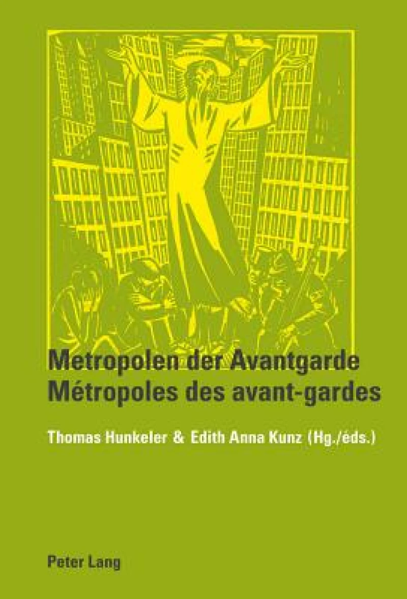 Metropolen der Avantgarde- Métropoles des avant-gardes