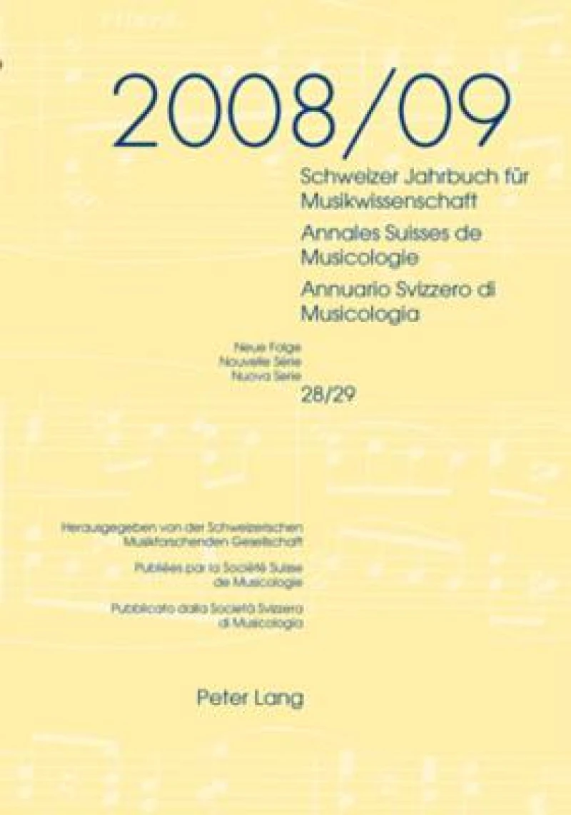 Schweizer Jahrbuch fuer Musikwissenschaft- Annales Suisses de Musicologie- Annuario Svizzero di Musicologia