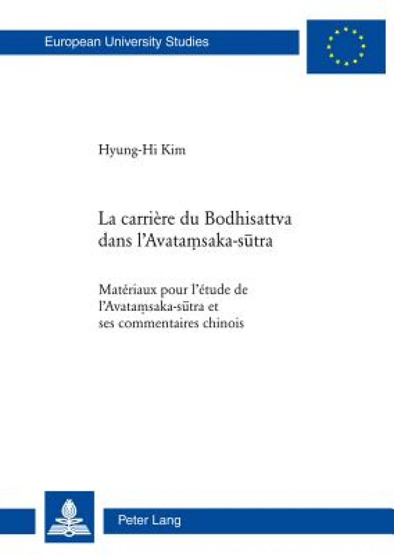 La carrière du Bodhisattva dans l’Avata?saka-sutra