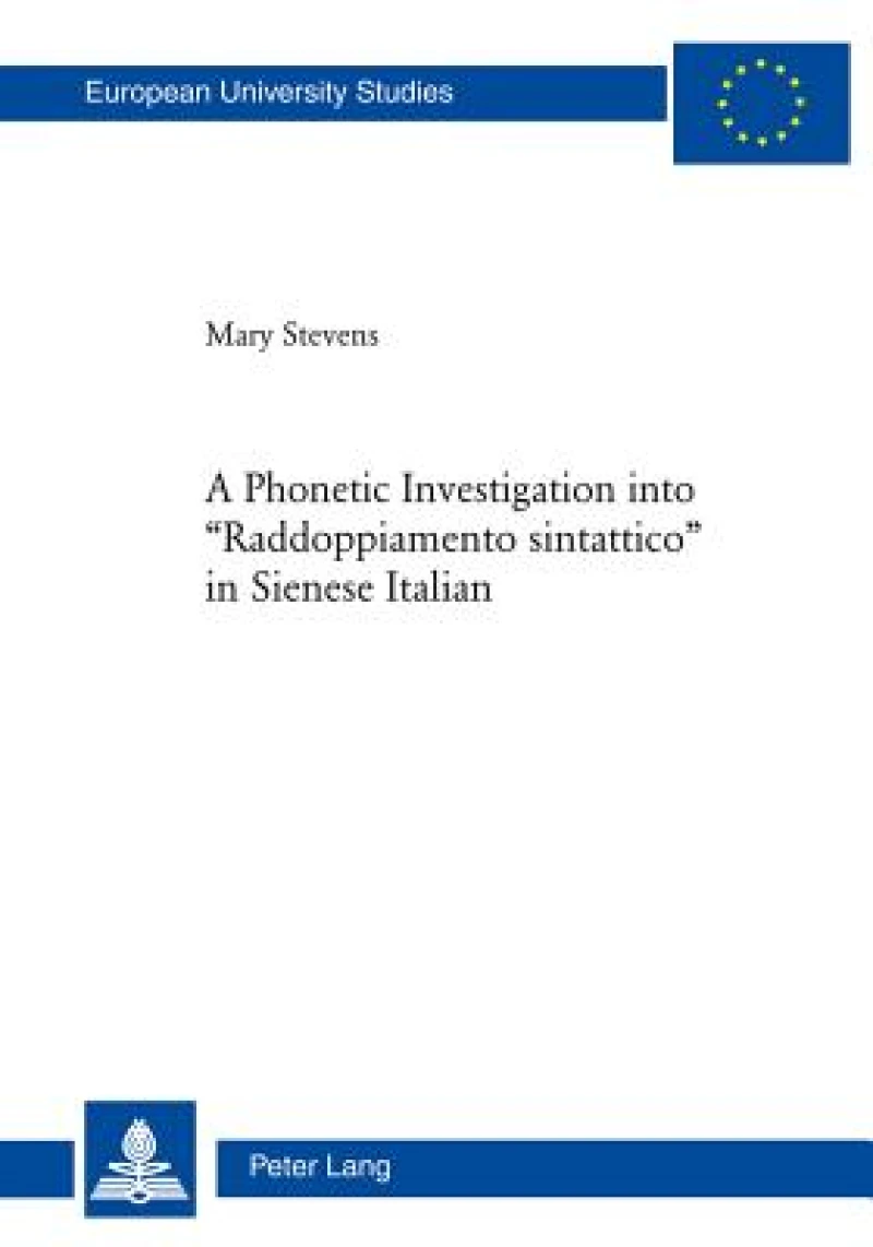 A Phonetic Investigation into «Raddoppiamento sintattico» in Sienese Italian