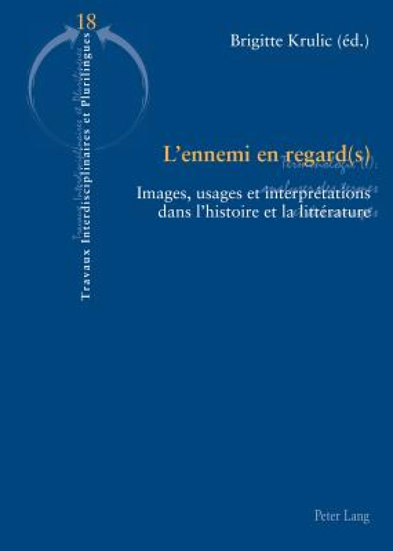 L’ennemi en regard(s)