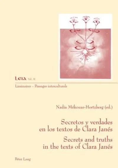 Secretos y verdades en los textos de Clara Janes- Secrets and truths in the texts of Clara Janes