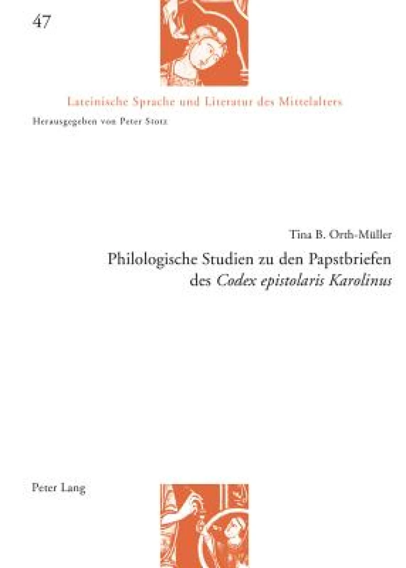 Philologische Studien zu den Papstbriefen des «Codex epistolaris Karolinus»