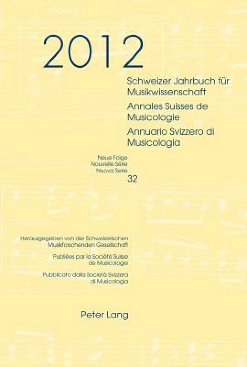 Schweizer Jahrbuch fuer Musikwissenschaft- Annales Suisses de Musicologie- Annuario Svizzero di Musicologia