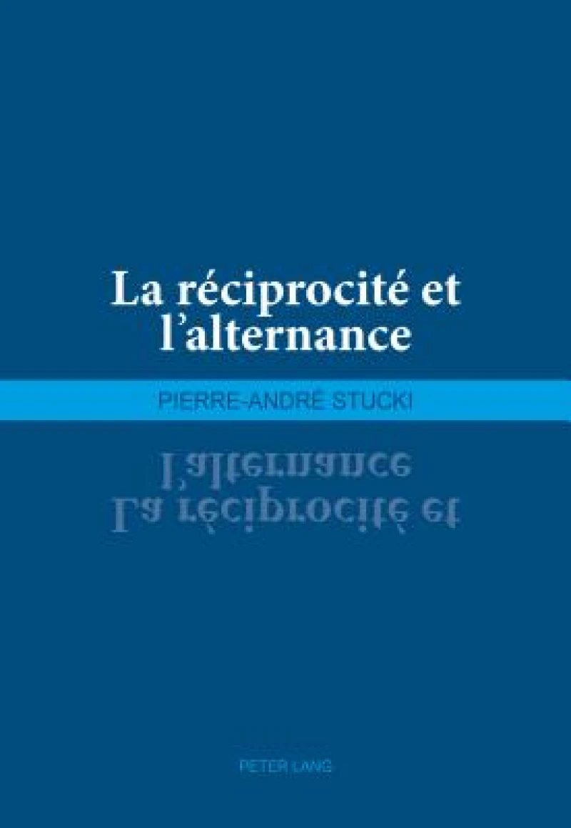 La réciprocité et l’alternance