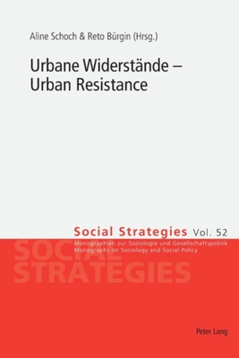Urbane Widerstaende – Urban Resistance