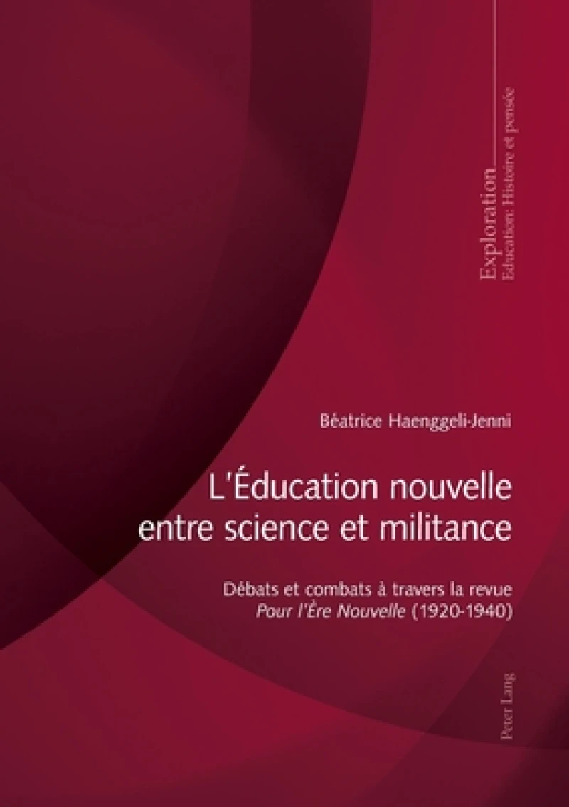 L'Education nouvelle entre science et militance