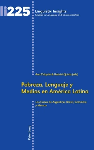 Pobreza, Lenguaje y Medios en America Latina