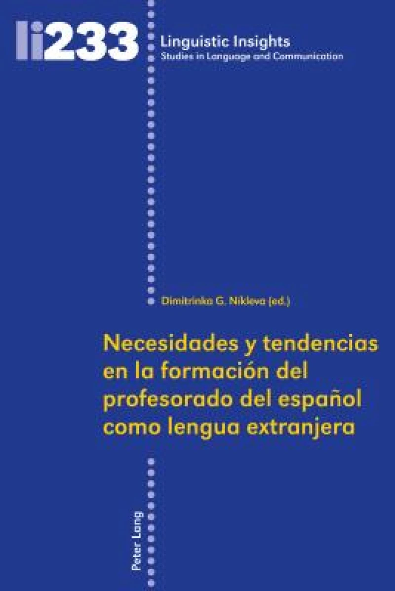 Necesidades Y Tendencias En La Formacion del Profesorado de Espanol Como Lengua Extranjera