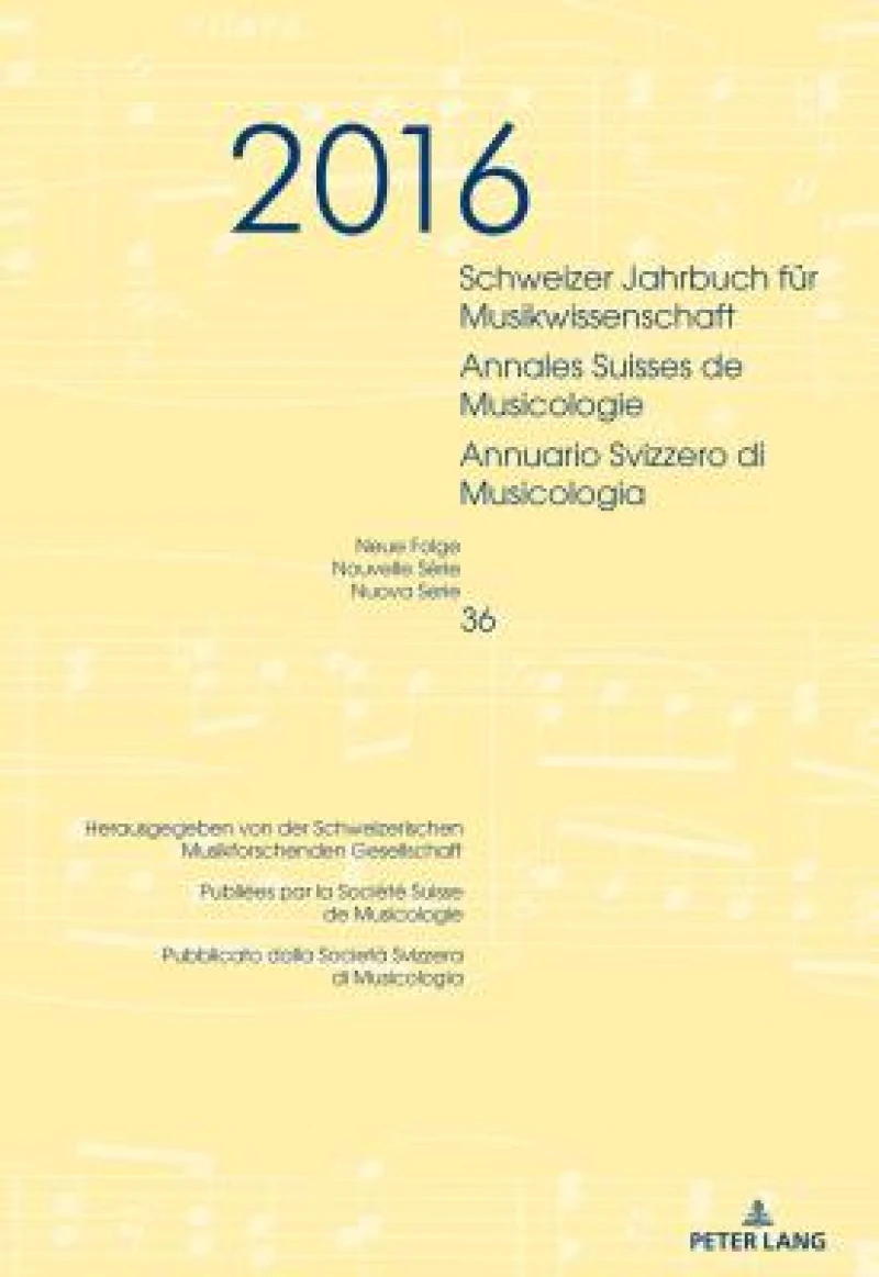 Schweizer Jahrbuch fuer Musikwissenschaft- Annales Suisses de Musicologie- Annuario Svizzero di Musicologia