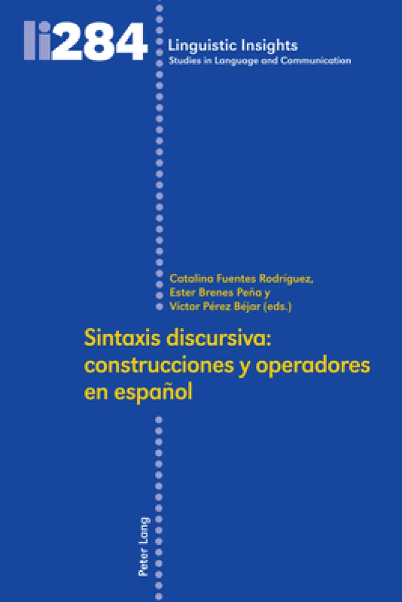 Sintaxis Discursiva: Construcciones Y Operadores En Espanol