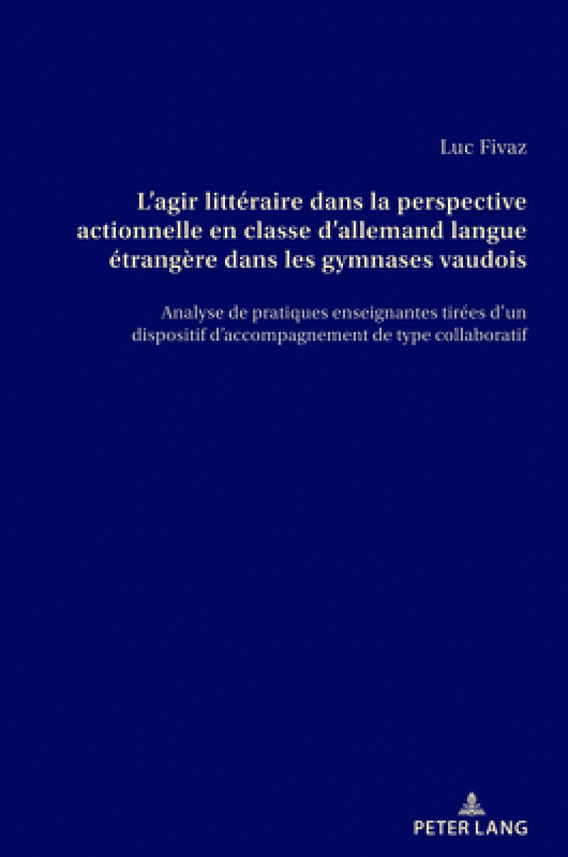 L’agir littéraire dans la perspective actionnelle en classe d’allemand langue étrangère dans les gymnases vaudois