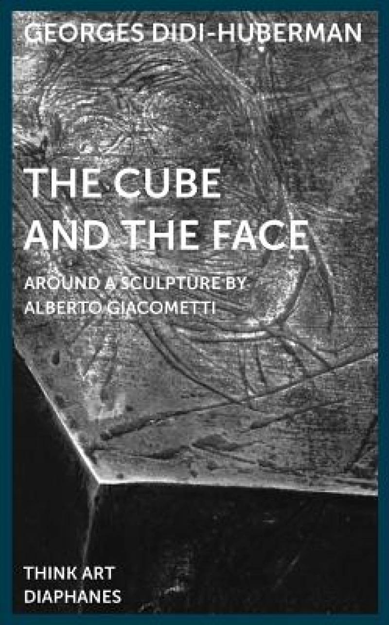 The Cube and the Face – Around a Sculpture by Alberto Giacometti